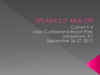SPLASH 2.0 Kick-Off