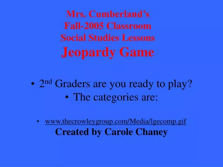 mrs cumberland s fall 2005 classroom social studies lessons jeopardy game