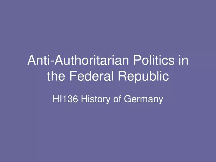 anti authoritarian politics in the federal republic
