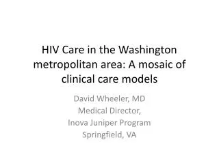 HIV Care in the Washington metropolitan area: A mosaic of clinical care models
