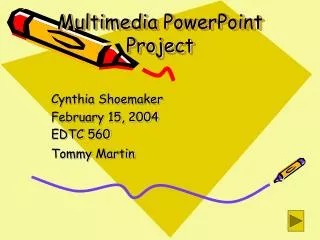 Multimedia PowerPoint Project
