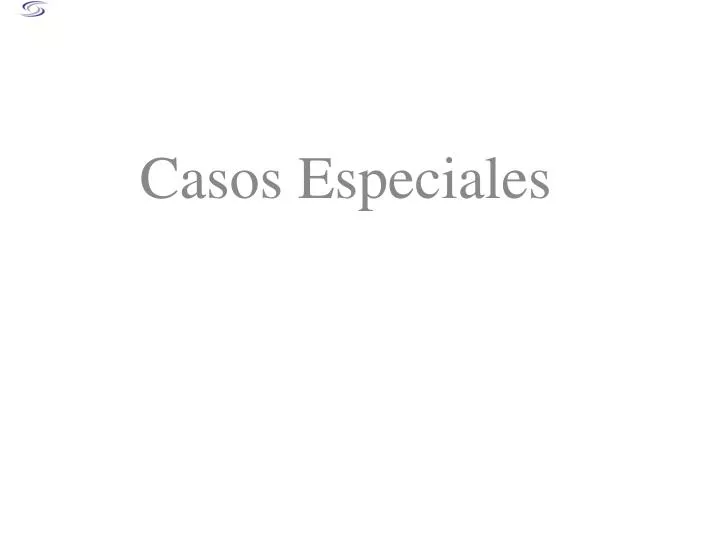 casos especiales