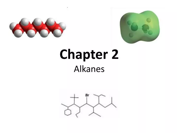 PPT - Chapter 2 Alkanes PowerPoint Presentation, free download - ID:1725970
