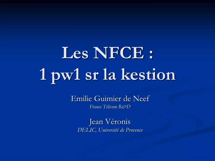 les nfce 1 pw1 sr la kestion