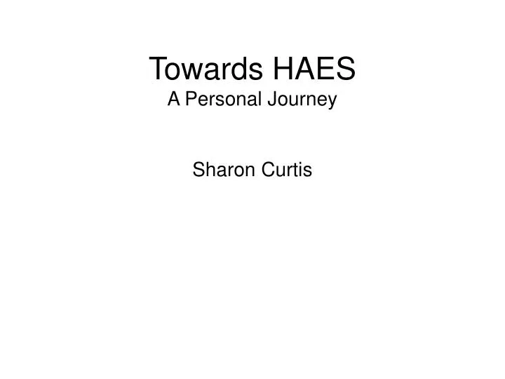 towards haes a personal journey sharon curtis