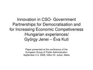 Paper presented at the conference of the European Group of Public Administration September 2-4, 2009, Hilton St. Julian,