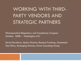 WORKING WITH THIRD-PARTY VENDORS AND STRATEGIC PARTNERS
