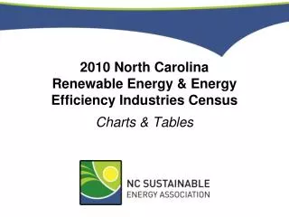 2010 North Carolina Renewable Energy &amp; Energy Efficiency Industries Census