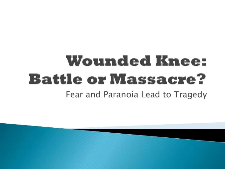 wounded knee battle or massacre