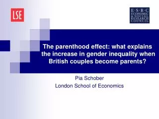 The parenthood effect: what explains the increase in gender inequality when British couples become parents?