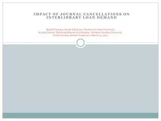 Impact of Journal Cancellations on Interlibrary Loan Demand
