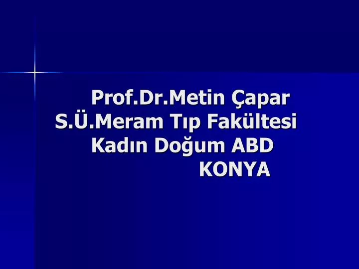 prof dr metin apar s meram t p fak ltesi kad n do um abd konya