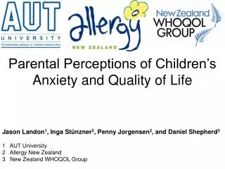 Parental Perceptions of Children’s Anxiety and Quality of Life Jason Landon 1 , Inga Stünzner 2 , Penny Jorgensen 2 , an