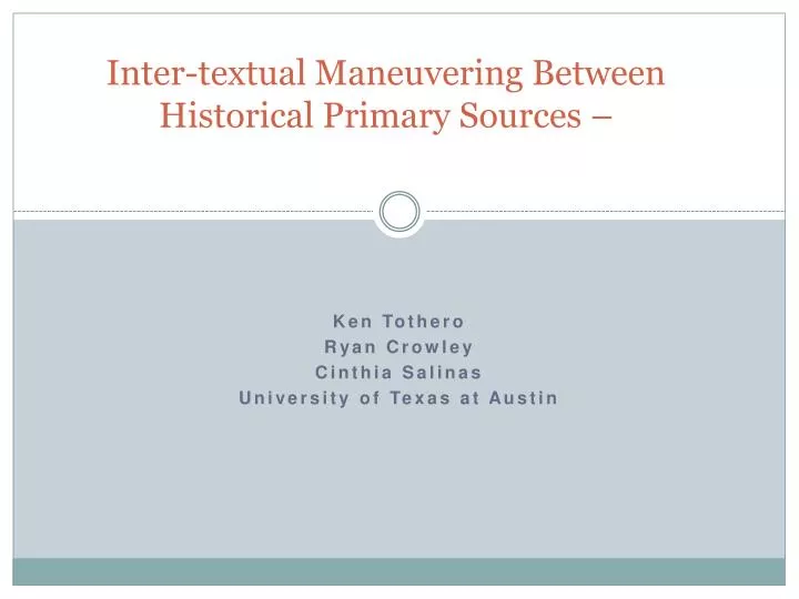 inter textual maneuvering between historical primary sources