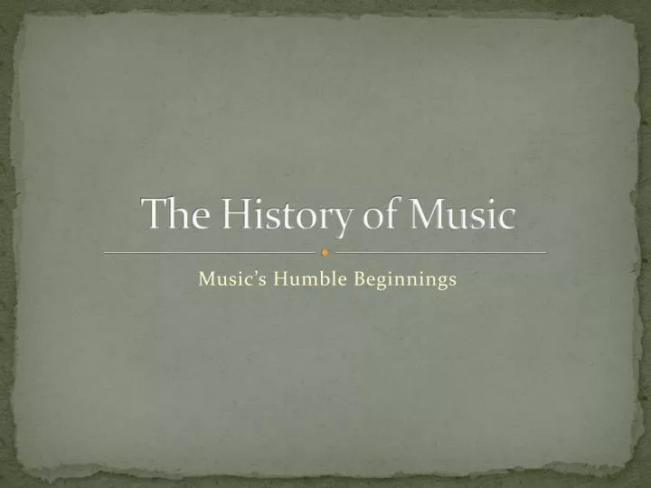 the history of music