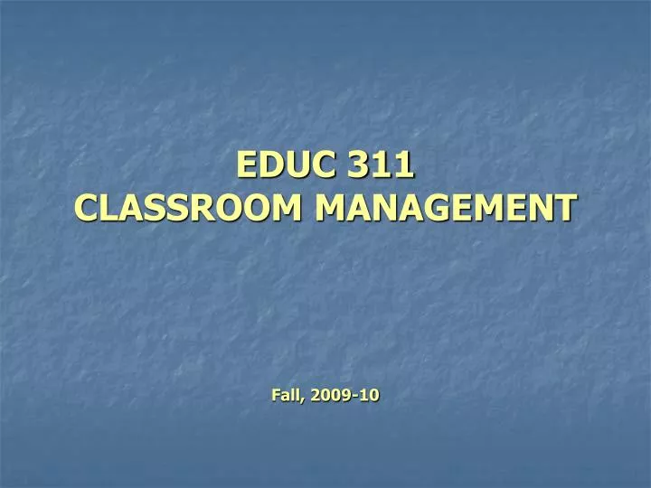 educ 311 classroom management