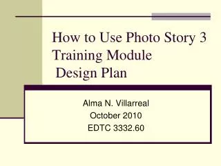 How to Use Photo Story 3 Training Module Design Plan