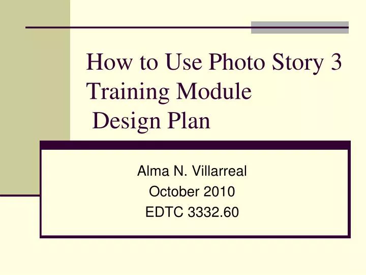 how to use photo story 3 training module design plan