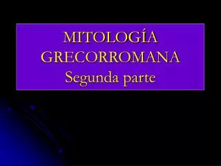 mitolog a grecorromana segunda parte