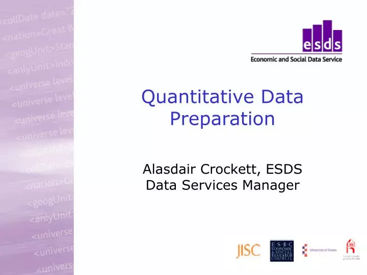 quantitative data preparation alasdair crockett esds data services manager