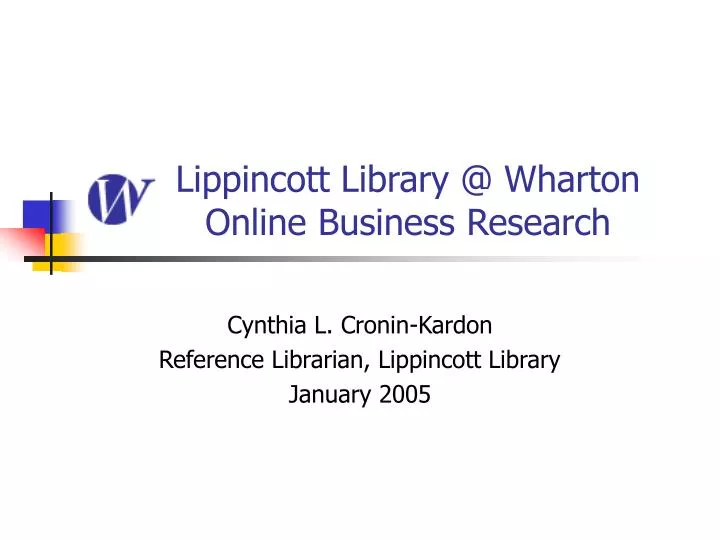 lippincott library @ wharton online business research