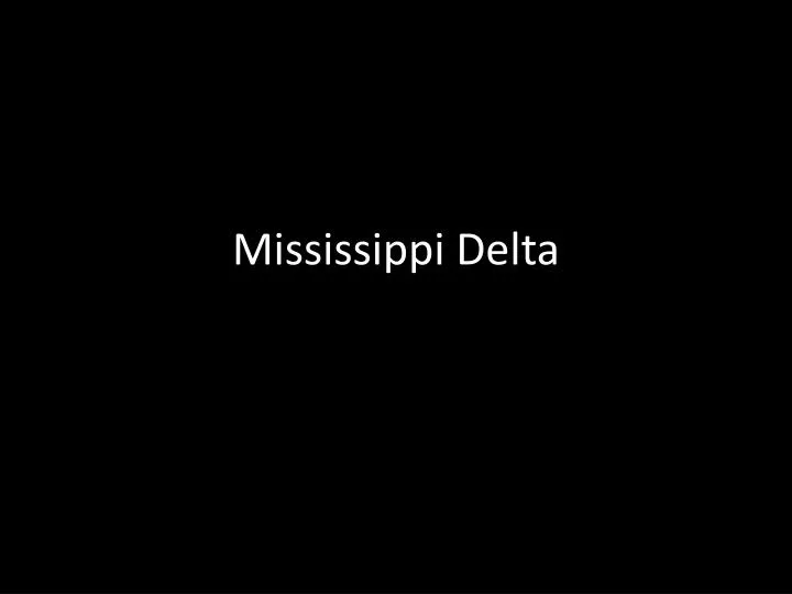 mississippi delta