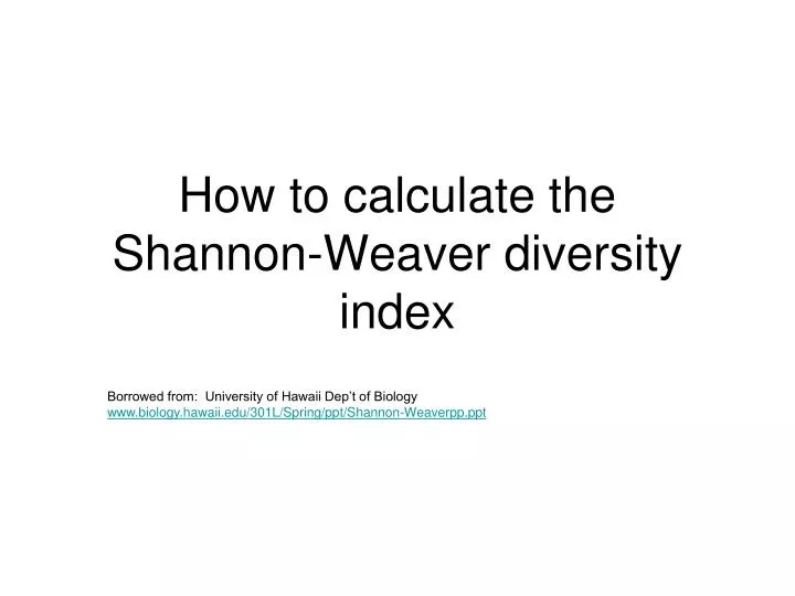 how to calculate the shannon weaver diversity index