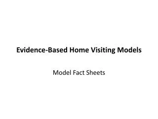 Evidence-Based Home Visiting Models