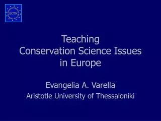 Teaching Conservation Science Issues in Europe