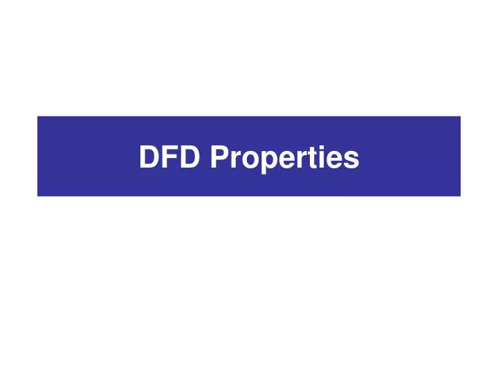 dfd properties