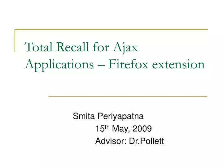 total recall for ajax applications firefox extension