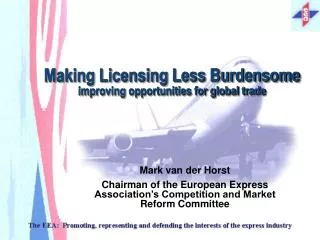Making Licensing Less Burdensome improving opportunities for global trade