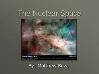 The Nuclear Space