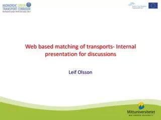 Web based matching of transports- Internal presentation for discussions