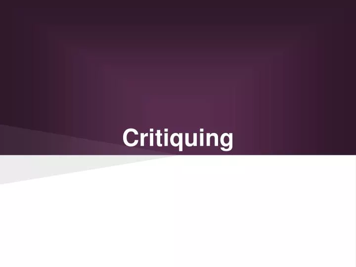 critiquing