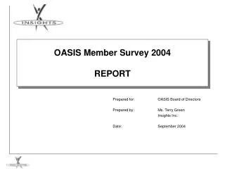 OASIS Member Survey 2004 REPORT