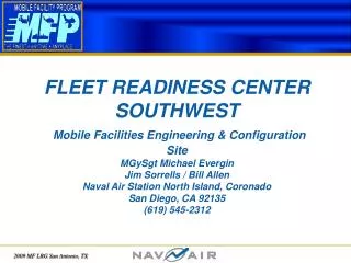Site Personnel Structure: NAVAIR Rep / Logistics: MGySgt Evergin		Marine Liaison (CSC) Robert Fields		BAE Systems Analy