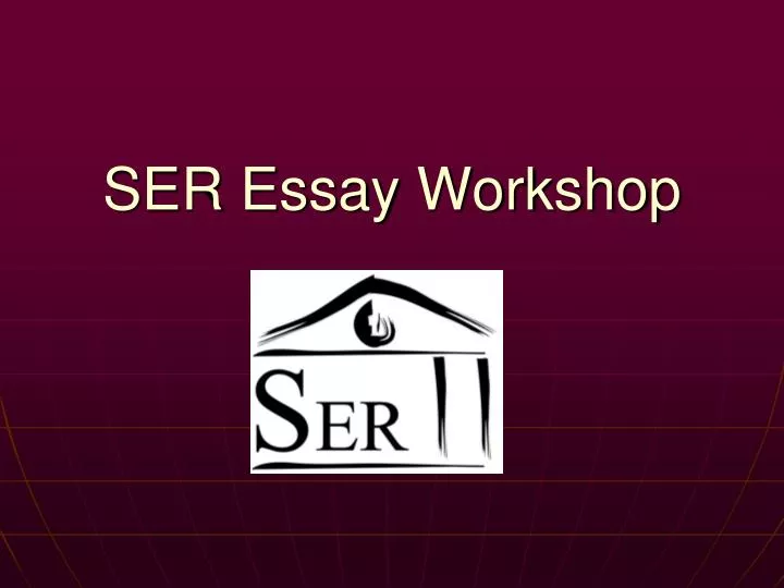 ser dissertation workshop
