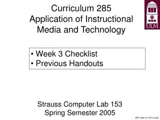 Curriculum 285 Application of Instructional Media and Technology