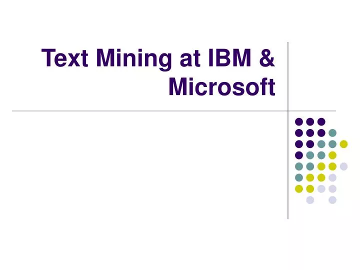 text mining at ibm microsoft