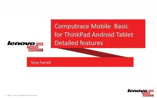 Computrace Mobile Basic for ThinkPad Android Tablet Detailed features