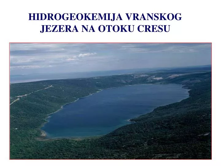 hidrogeokemija vranskog jezera na otoku cresu