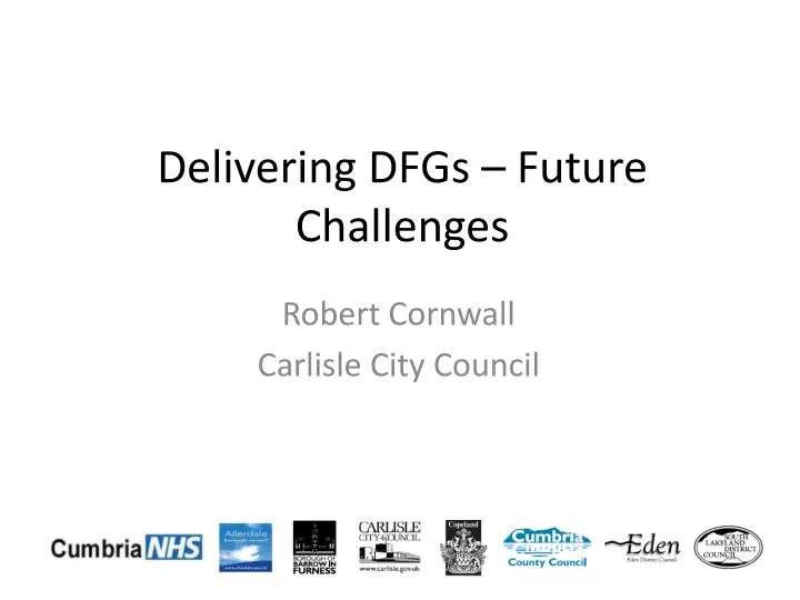 delivering dfgs future challenges