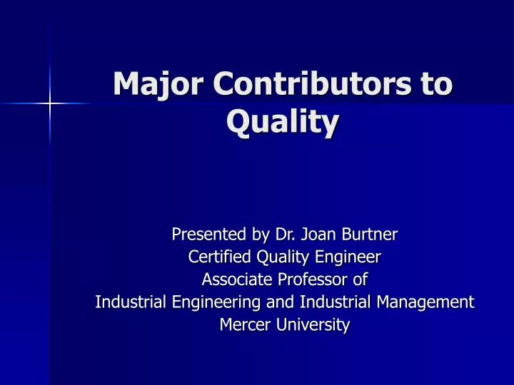 major contributors to quality