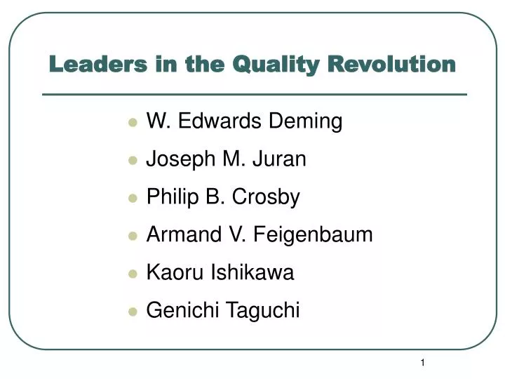 leaders in the quality revolution