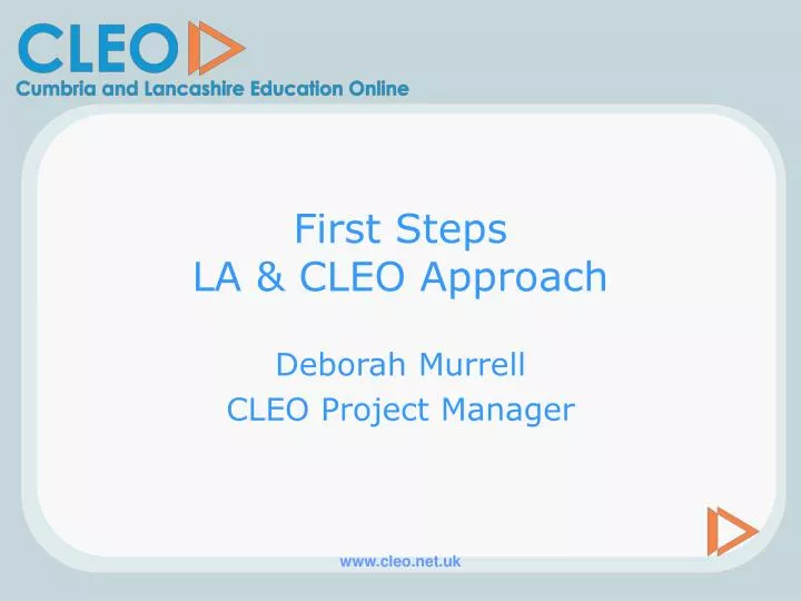 first steps la cleo approach
