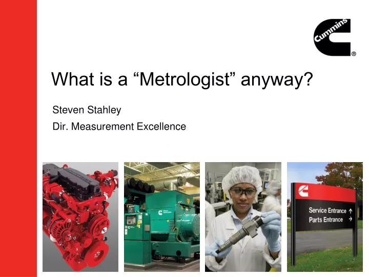 what is a metrologist anyway