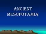 Ancient Mesopotamia - slide 1