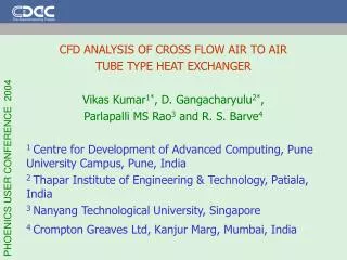 CFD ANALYSIS OF CROSS FLOW AIR TO AIR TUBE TYPE HEAT EXCHANGER Vikas Kumar 1* , D. Gangacharyulu 2* , Parlapalli MS Ra