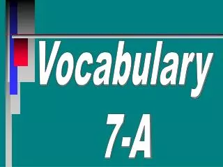 Vocabulary 7-A